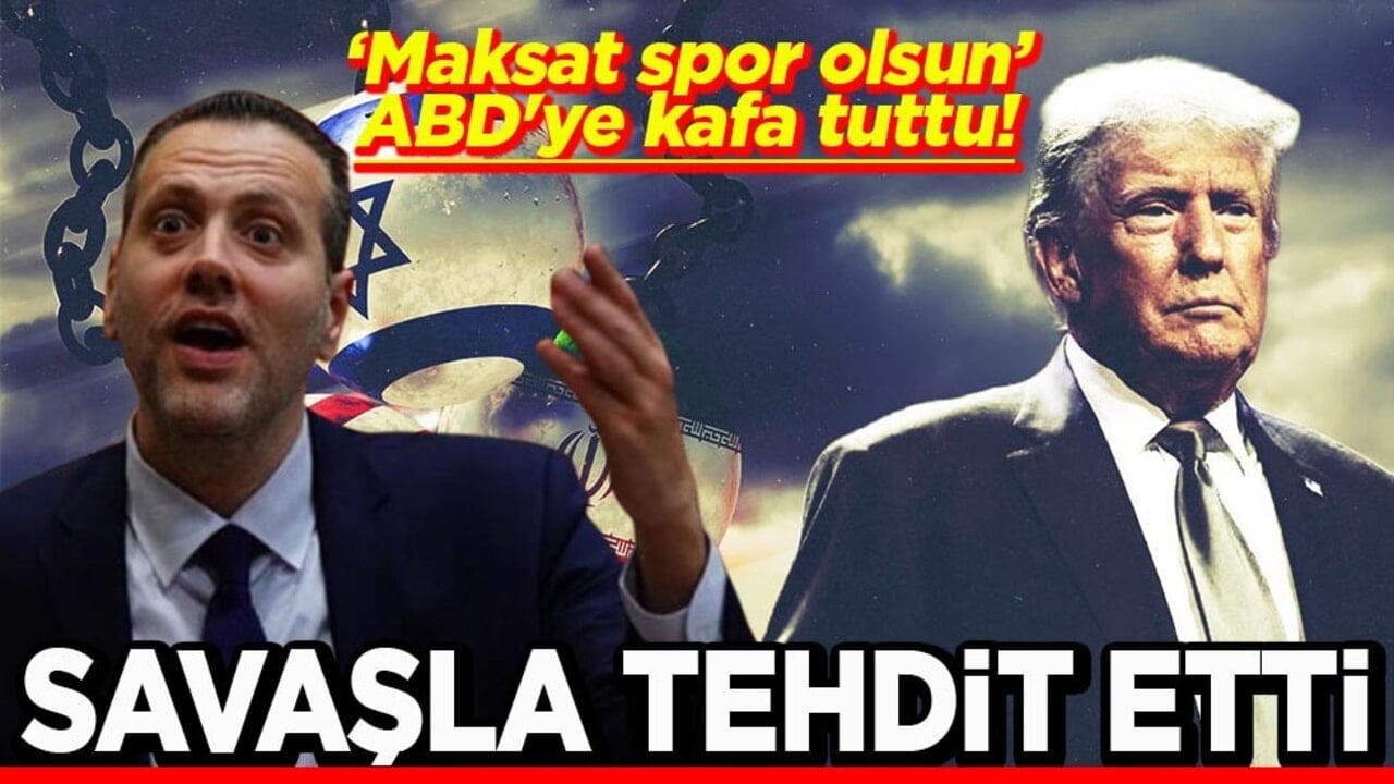 “Maksat spor olsun” ABD'ye kafa tuttu! Savaşla tehdit etti