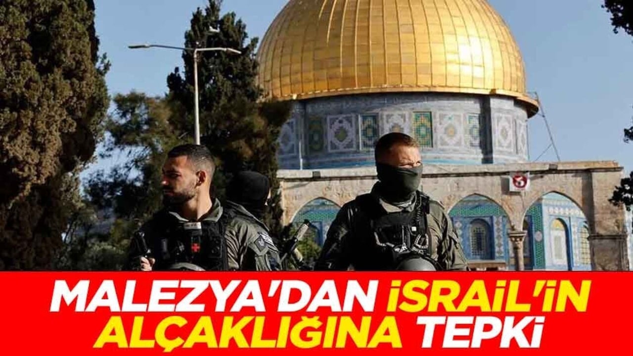 Malezya'dan İsrail'in alçaklığına tepki