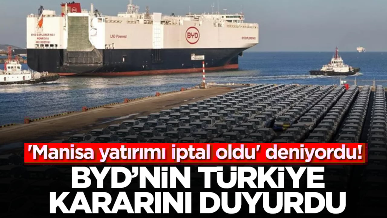'Manisa yatırımı iptal oldu' deniyordu! Çin devi BYD'nin Türkiye kararını duyurdu