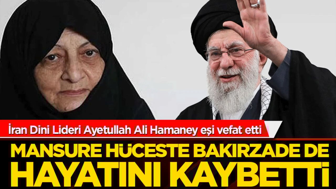 Mansure Hüceste Bakırzade de hayatını kaybetti