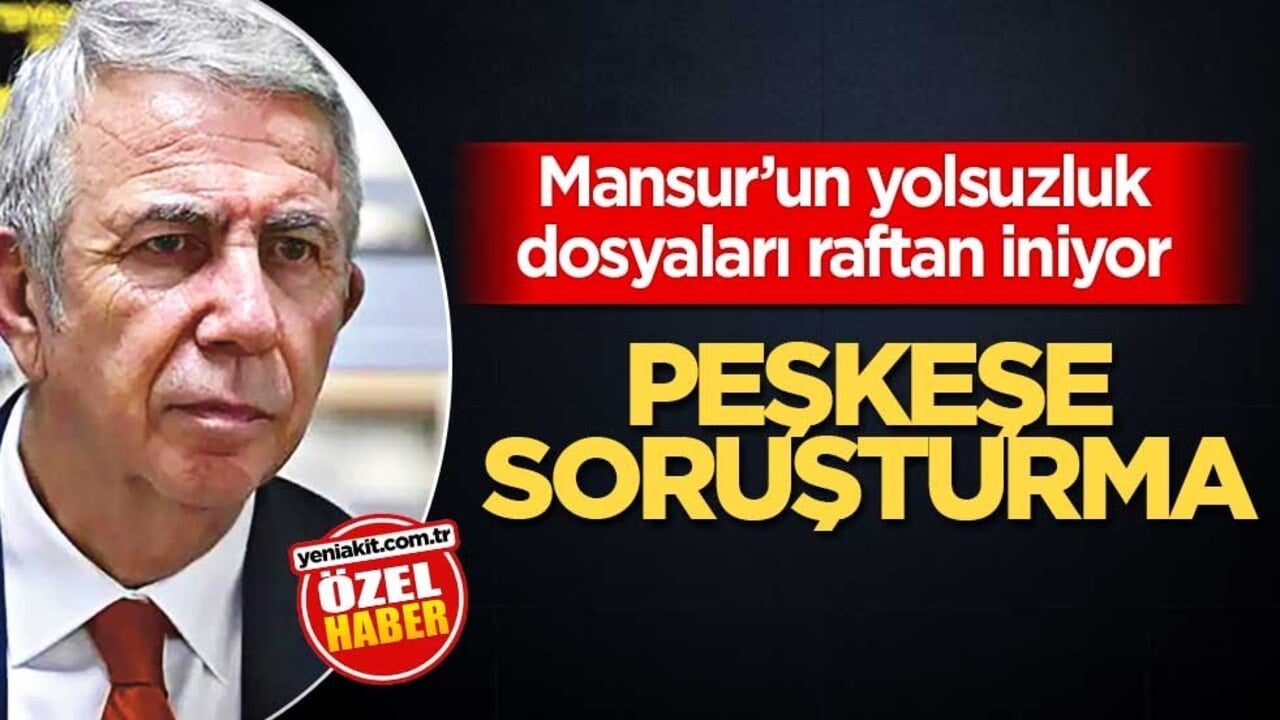 Mansur’un yolsuzluk dosyaları raftan iniyor! Peşkeşe soruşturma