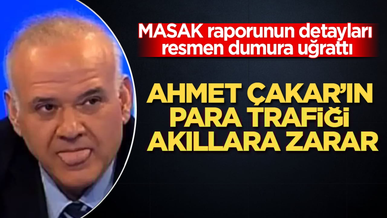 MASAK raporunun detayları dumura uğrattı: Ahmet Çakar’ın para trafiği akıllara zarar