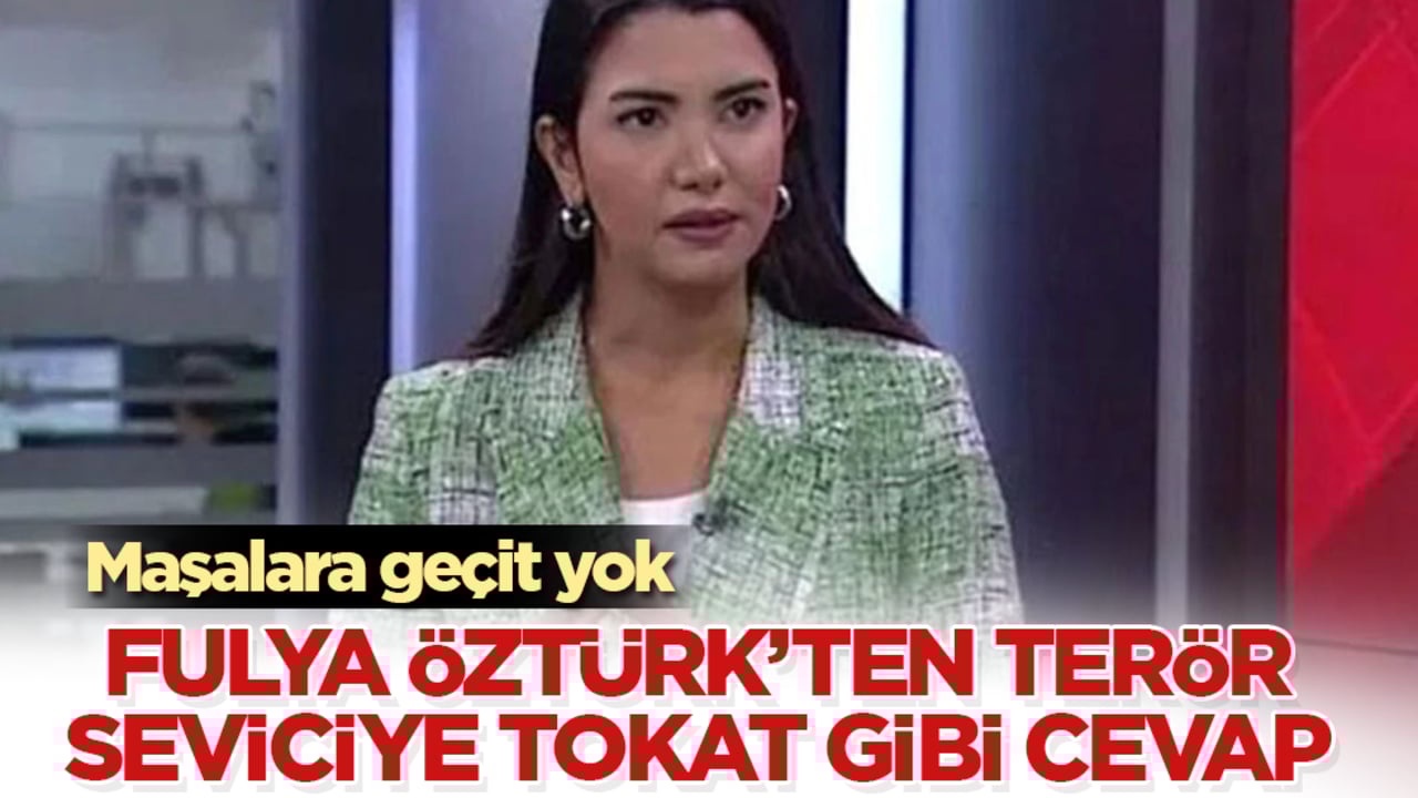 Maşalara geçit yok! Fulya Öztürk’ten terör seviciye tokat gibi cevap 