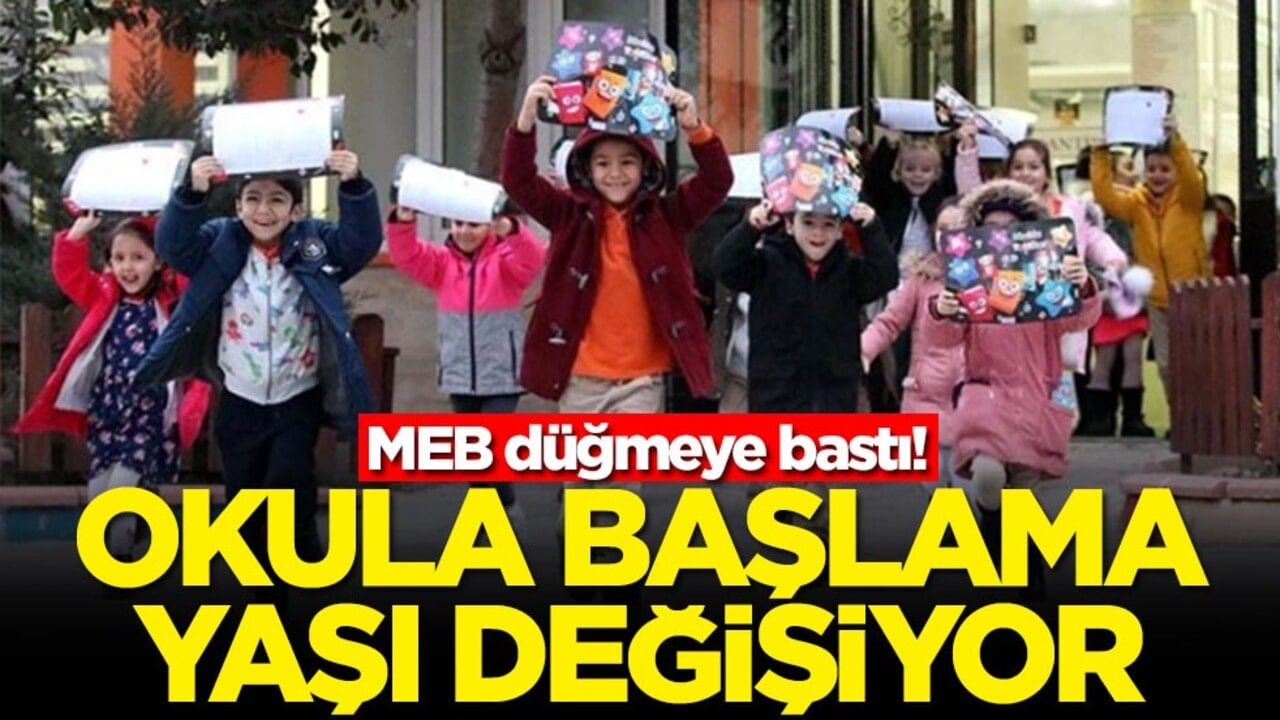 MEB düğmeye bastı! Okula başlama yaşı değişiyor
