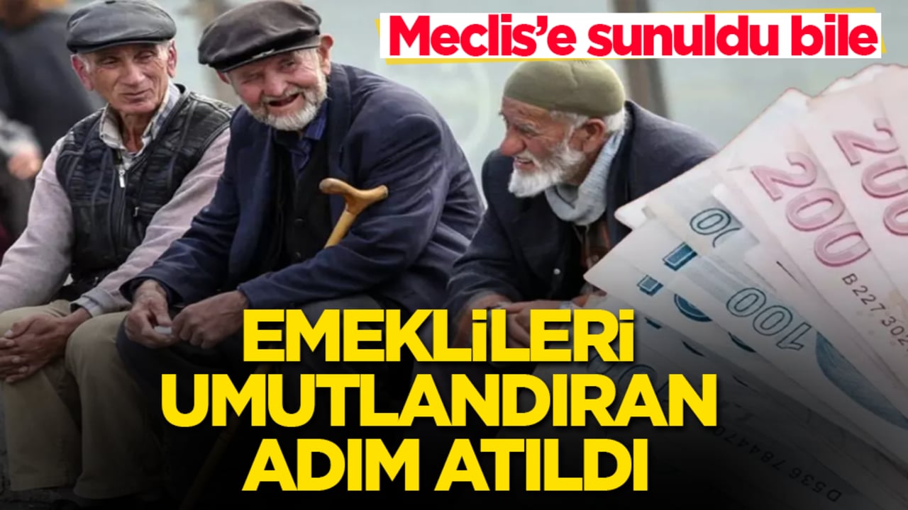 Meclis’e sunuldu bile! Emeklileri umutlandıran adım atıldı