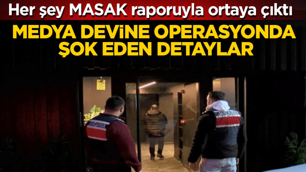 Medya devine operasyonda şok eden detaylar! Her şey MASAK raporuyla ortaya çıktı