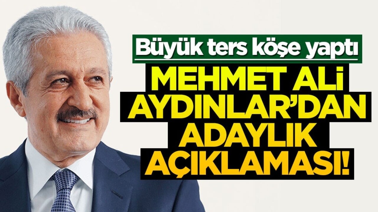 Mehmet Ali Aydınlar başkan adayı olmayacak!