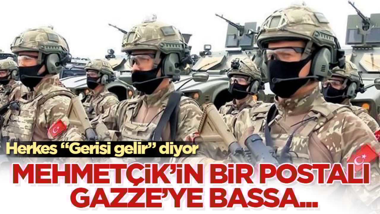 Mehmetçik’in bir postalı Gazze’ye bassa... Herkes "Gerisi gelir" diyor