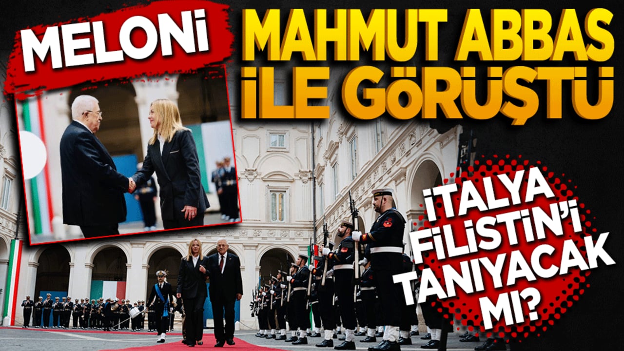 Meloni, Mahmut Abbas ile görüştü! İtalya Filistin Devleti’ni tanıyacak mı?