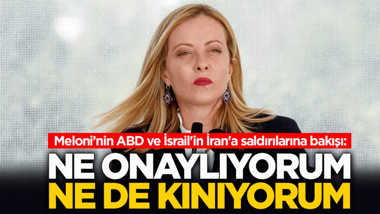 Meloni’nin ABD ve İsrail'in İran'a saldırılarına bakışı: Ne onaylıyorum ne de kınıyorum