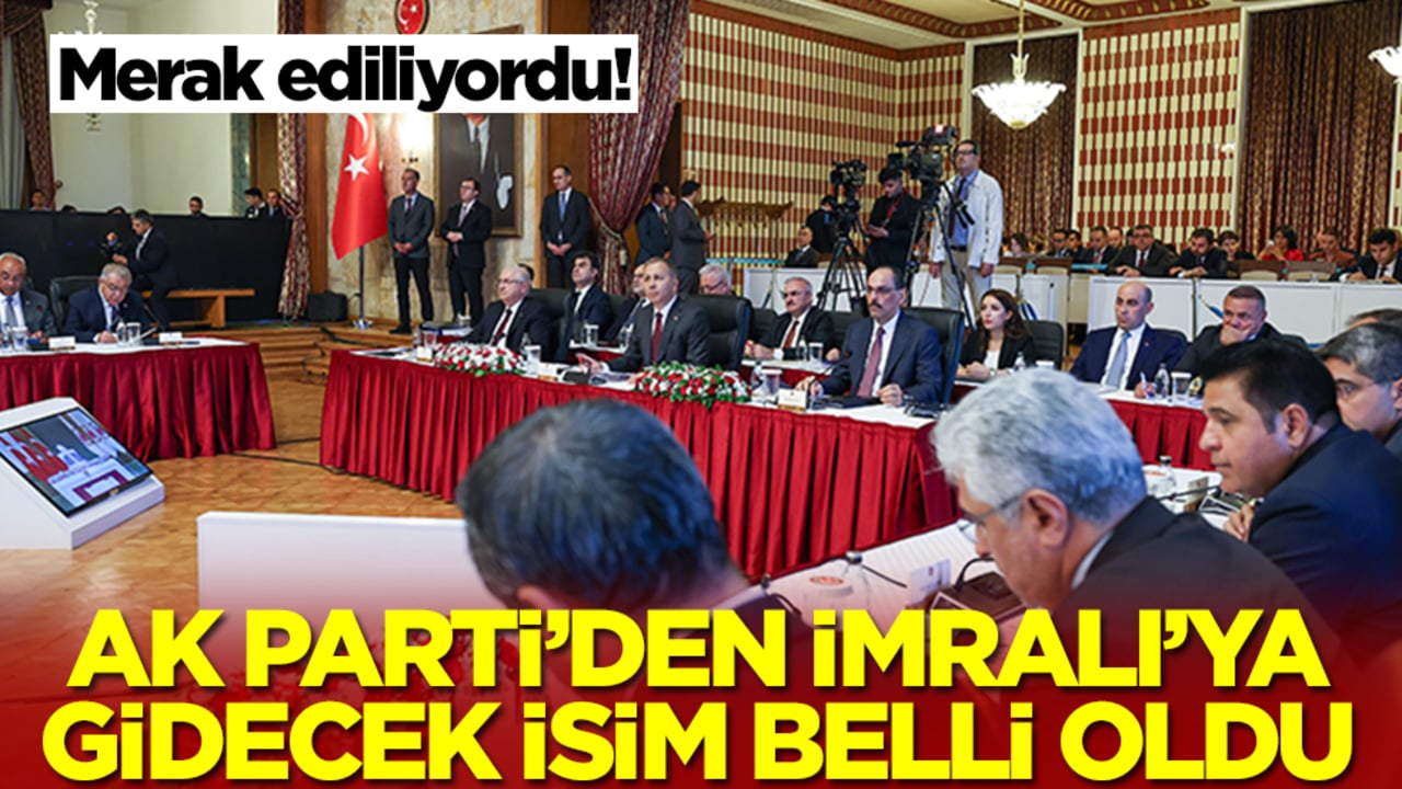 Merak ediliyordu! AK Parti'den İmralı'ya gidecek isim resmen belli oldu