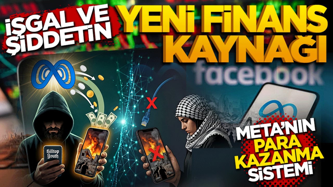 Meta’nın Para Kazanma Sistemi: İşgal ve Şiddetin Yeni Finans Kaynağı