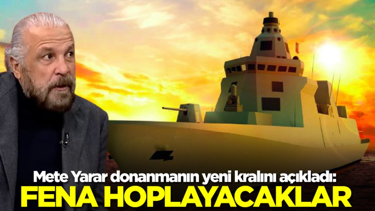 Mete Yarar donanmanın yeni kralını açıkladı: Fena hoplayacaklar