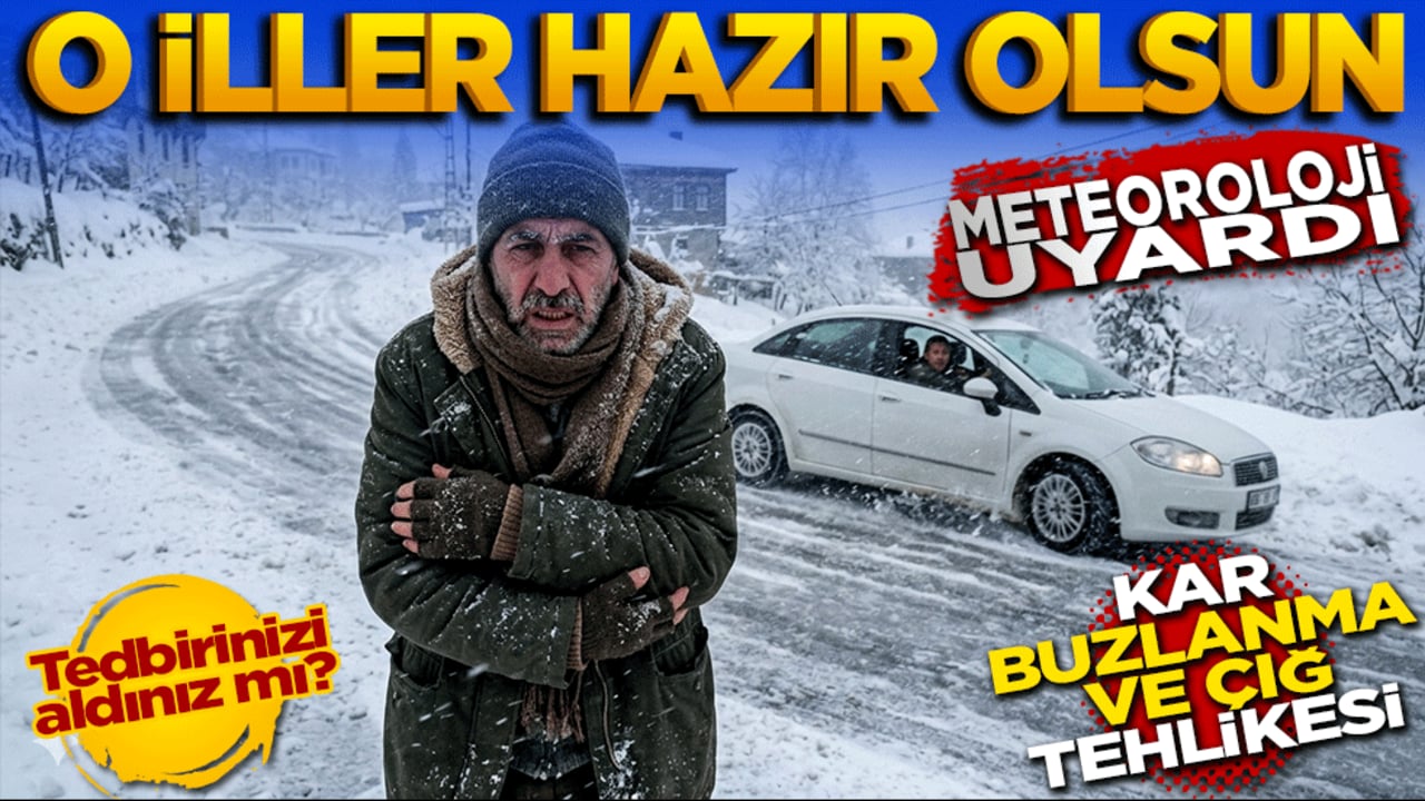 Meteoroloji uyardı: Kar, buzlanma ve çığ tehlikesi bekleniyor