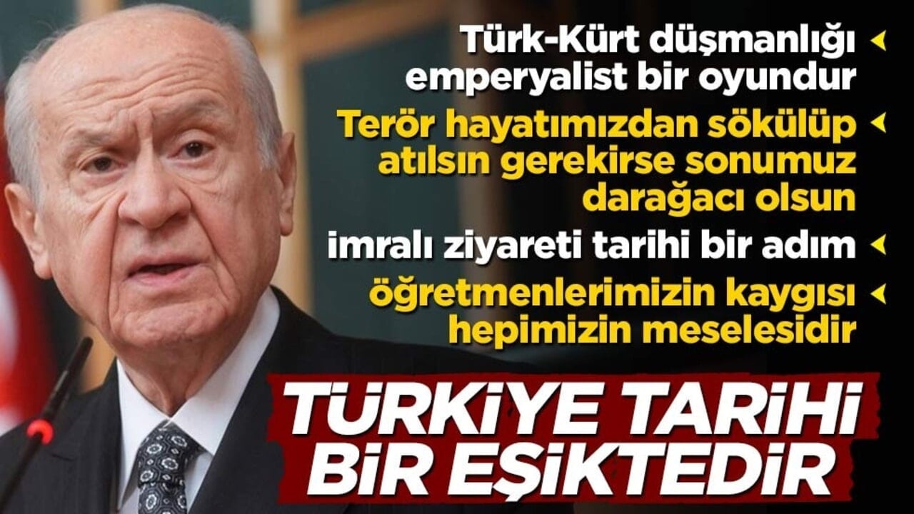 MHP lideri Bahçeli: Türkiye tarihi bir eşikte