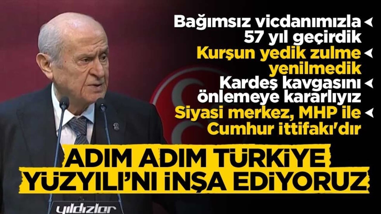 MHP lideri Bahçeli'den ‘Terörsüz Türkiye’ mesajı: Adım adım Türkiye Yüzyılı'nı inşa ediyoruz