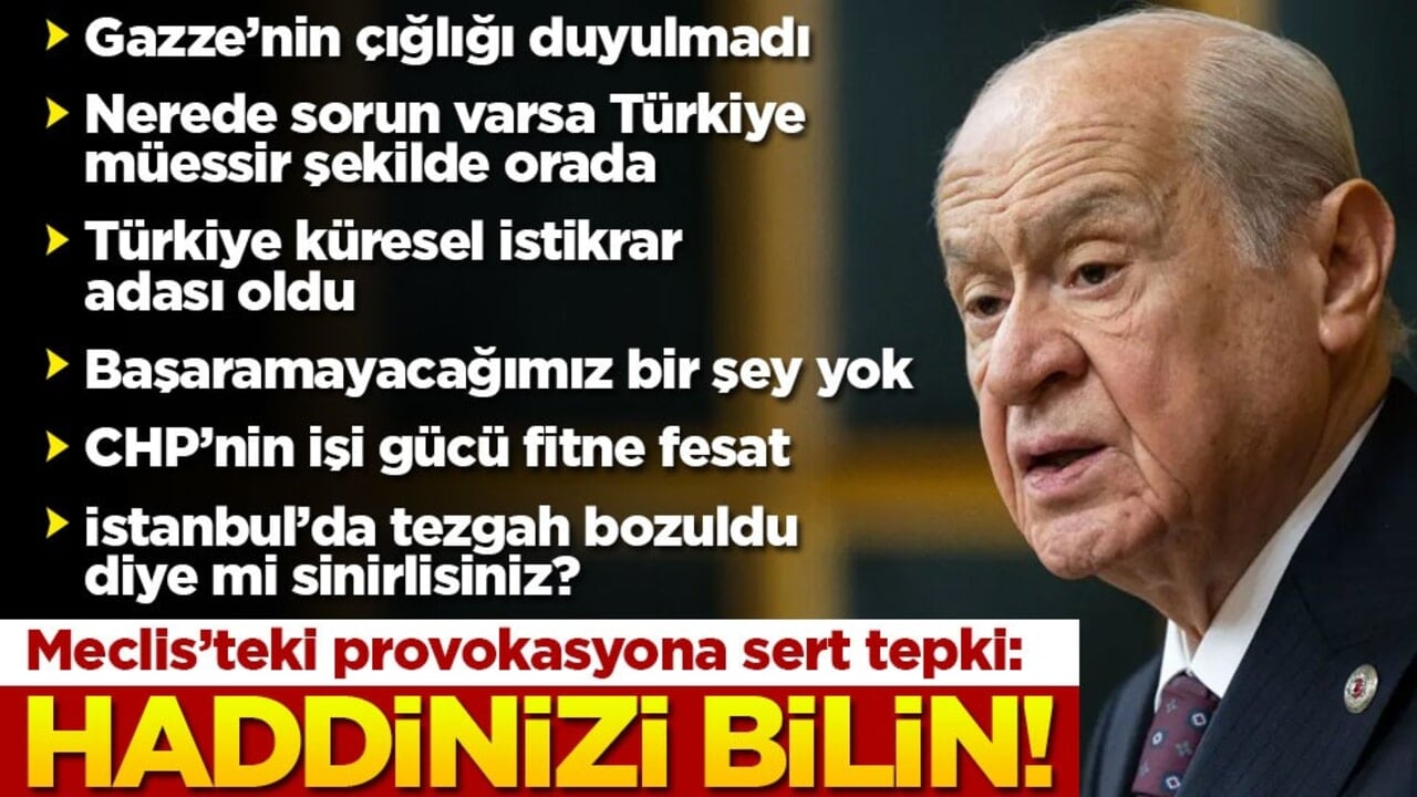 MHP lideri Devlet Bahçeli'den CHP'ye çok sert tepki