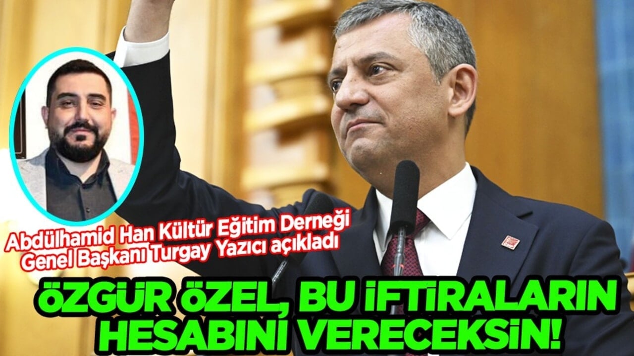 Millet Evladını Yedirmez! Özgür Özel, Bu İftiraların Hesabını Vereceksin!