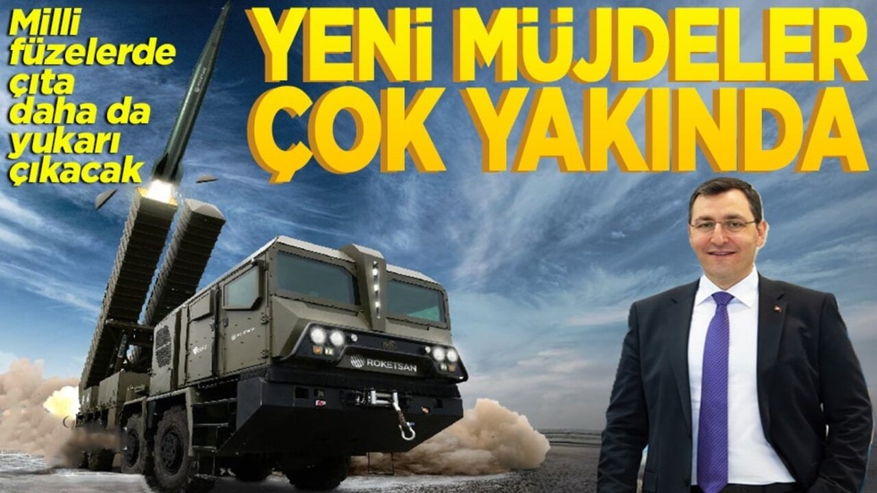 Milli füzelerde çıta daha da yukarı çıkacak Yeni müjdeler çok yakında