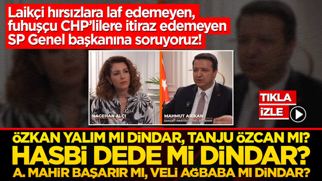 Milli Görüş gömleğini çıkarıp CHP vagonuna takılan SP’den dindarlara alçak iftira! Saadet lideri Mahmut Arıkan haddini aşarak yolsuzluğu namazla ve oruçla bir tutmaya kalktı!