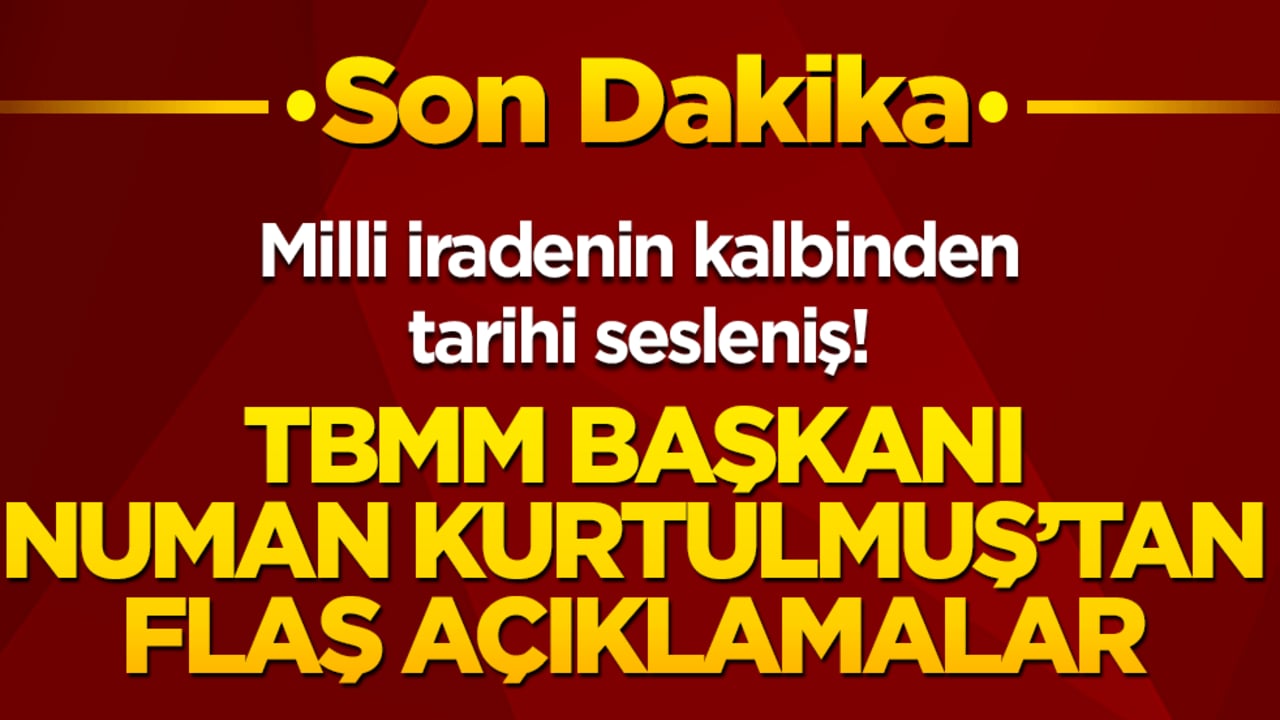 Milli iradenin kalbinden tarihi sesleniş! TBMM Başkanı Numan Kurtulmuş canlı yayında hain darbecilere geçit vermeyen kahramanları anıyor