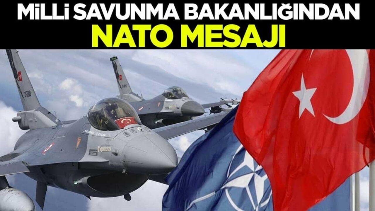 Milli Savunma Bakanlığından NATO mesajı