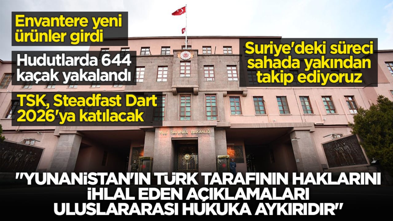 MSB: Suriye'deki Süreci sahada yakından takip ediyoruz