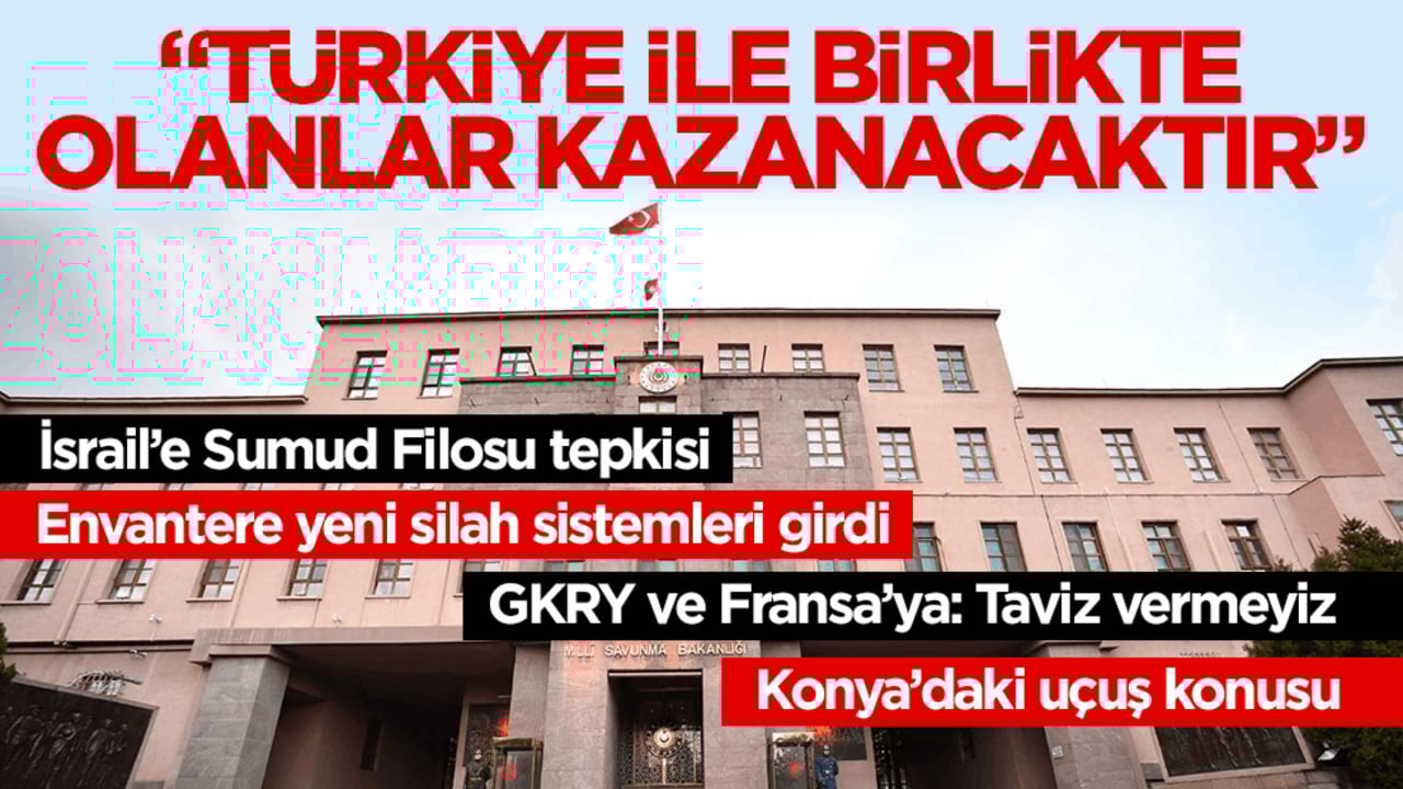 MSB’den flaş açıklama! Türkiye ile birlikte olanlar kazanacaktır