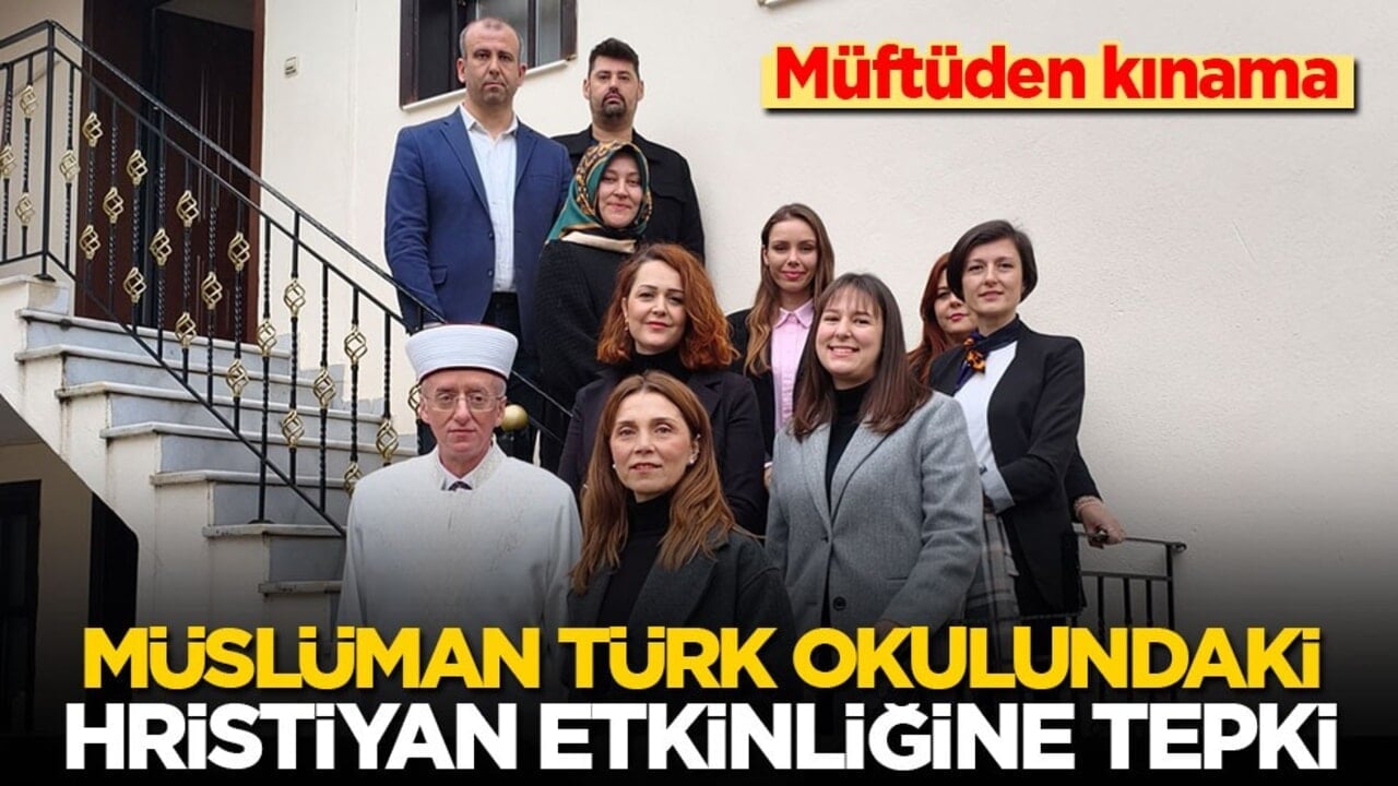 Müftüden kınama! Müslüman Türk okulundaki Hıristiyan etkinliği kenti karıştırdı