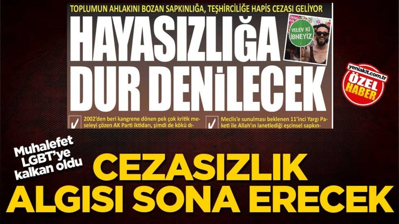 Muhalefet LGBT’ye kalkan oldu! Cezasızlık algısı sona erecek