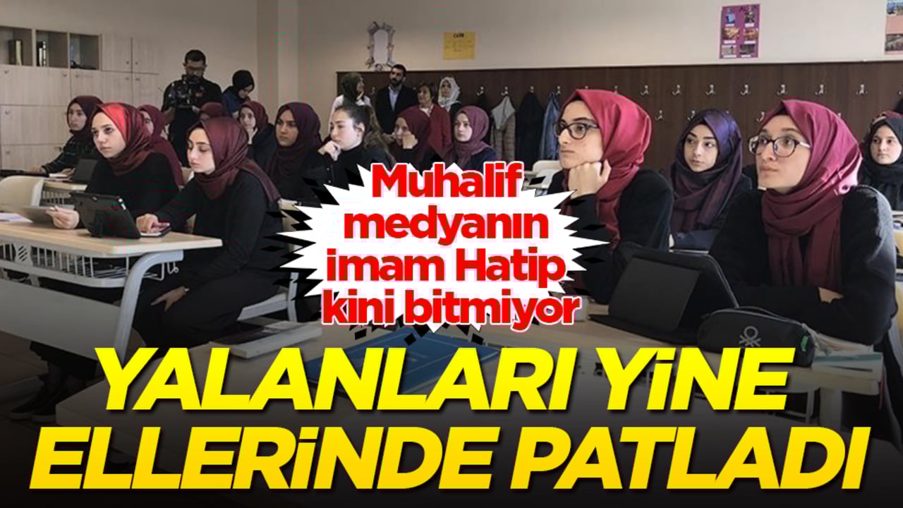 Muhalif medyanın İmam Hatip kini bitmiyor! Yalanları yine ellerinde patladı