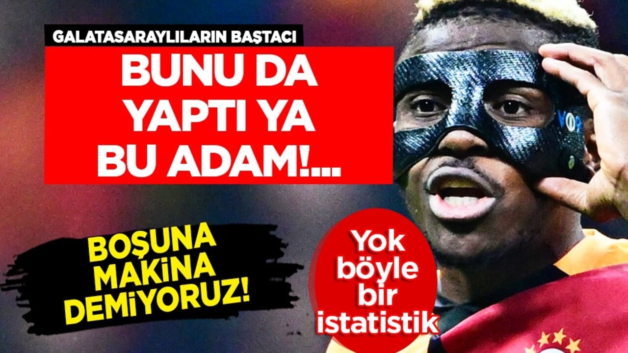 Müthiş rakamlar bunlar: Bu çok ciddi ayrıntılar çok... Osimhen şaşırtmadı: Ceza sahasından... 