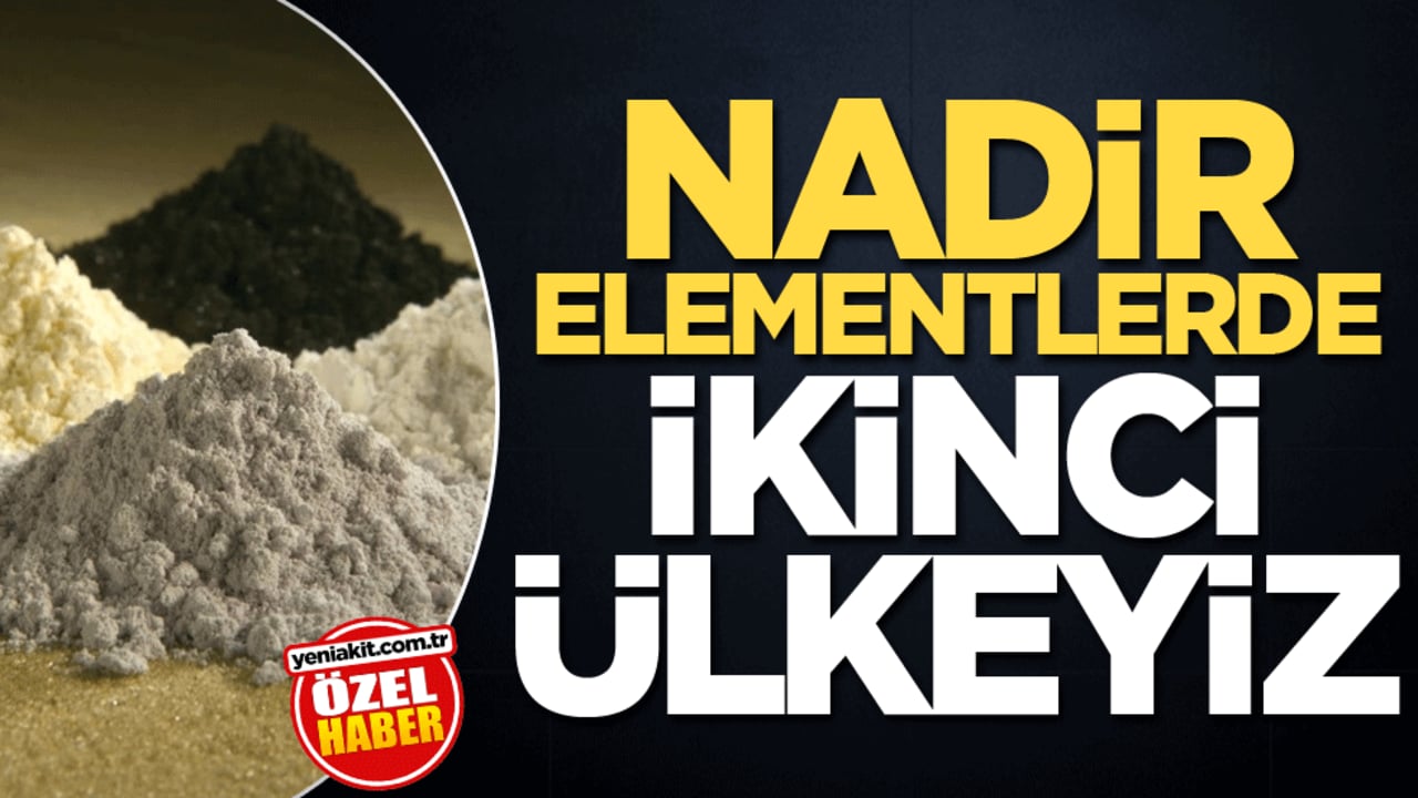 Nadir elementlerde ikinci ülkeyiz