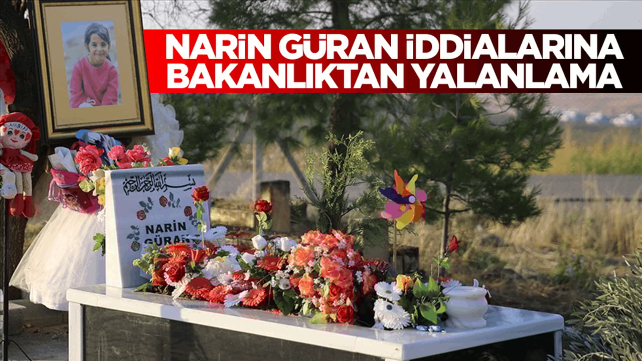 Narin Güran iddialarına bakanlıktan yalanlama