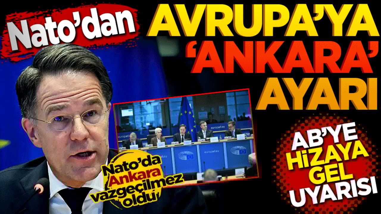 Nato’dan Avrupa’ya Ankara ayarı! AB’ye hizaya gel uyarısı