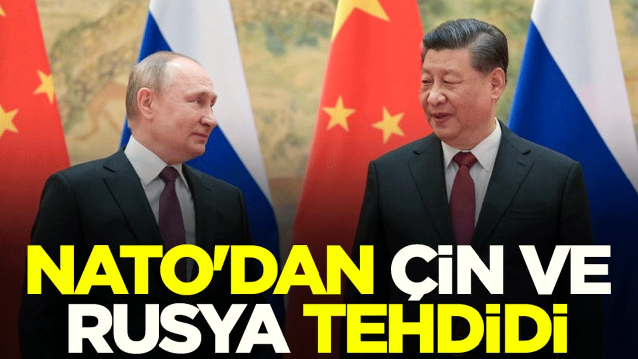 NATO'dan Çin ve Rusya tehdidi: İzin vermeyeceğiz