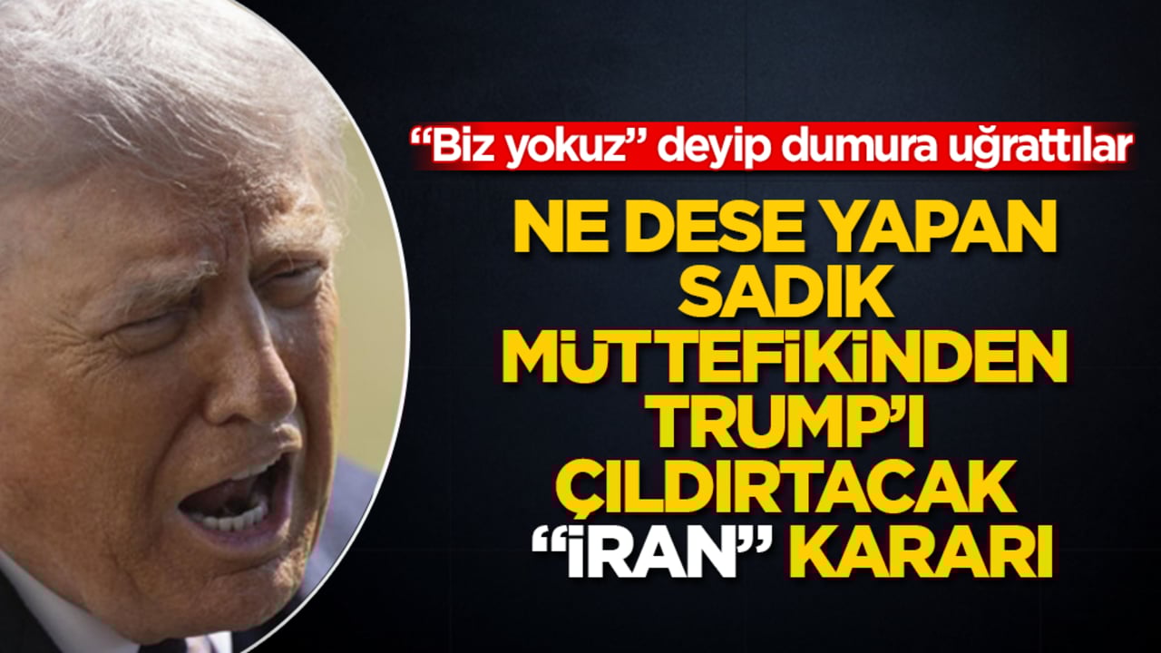 Ne dese yapan sadık müttefikinden, Trump’ı çıldırtacak "İran" kararı: "Biz yokuz" deyip dumura uğrattılar