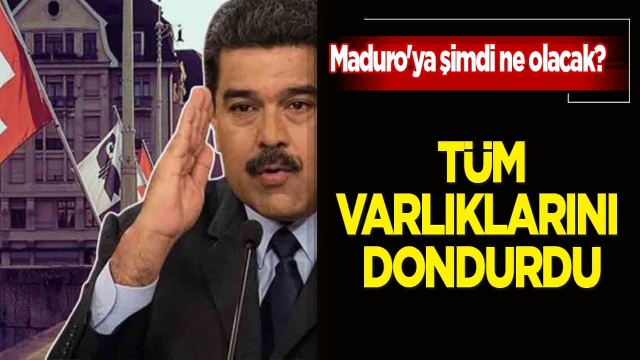 Maduro'ya ne olacak? İsviçre'den Maduro'ya varlık dondurma! Derhal dondurulmasına karar verdi