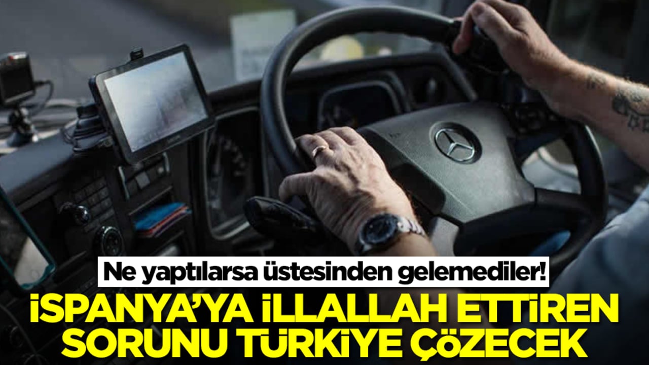 Ne yaptılarsa üstesinden gelemediler! İspanya'ya illallah ettiren sorunu Türkiye çözecek