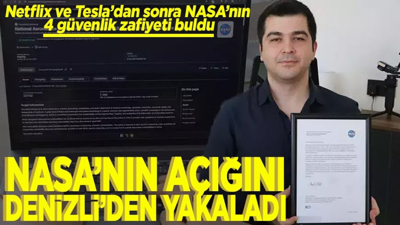 Netflix ve Tesla’dan sonra NASA’nın 4 güvenlik zafiyeti buldu NASA'nın açığını Denizli'den yakaladı