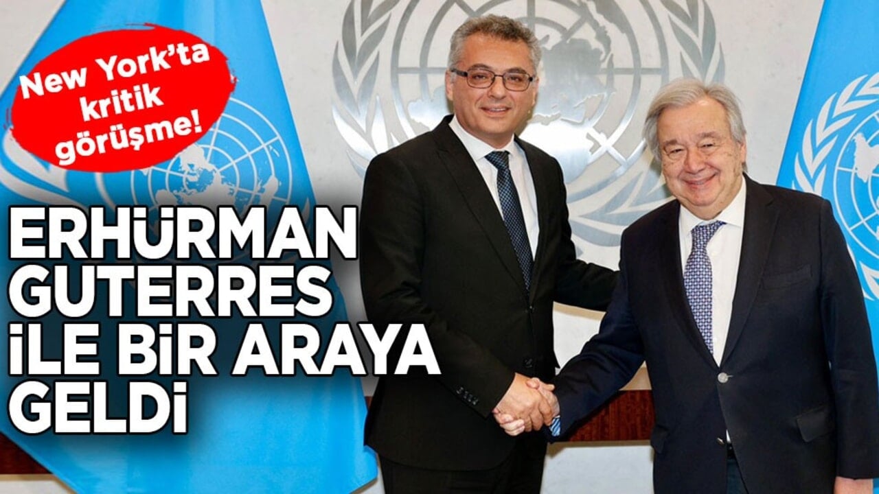 New York’ta kritik görüşme! Tufan Erhürman, BM Genel Sekreteri Guterres ile bir araya geldi