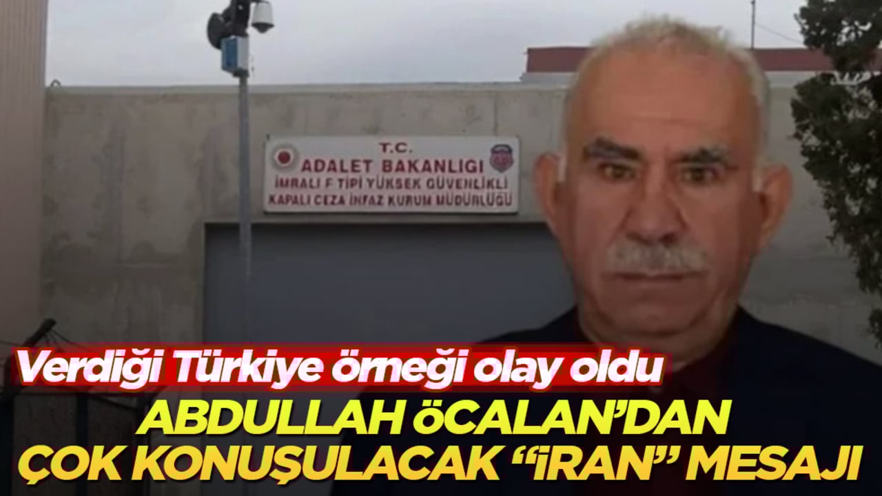 Öcalan’dan çok konuşulacak "İran" mesajı: Verdiği Türkiye örneği olay oldu