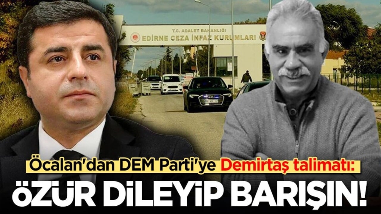 Öcalan'dan DEM Parti'ye Demirtaş talimatı: Özür dileyin, barışın!