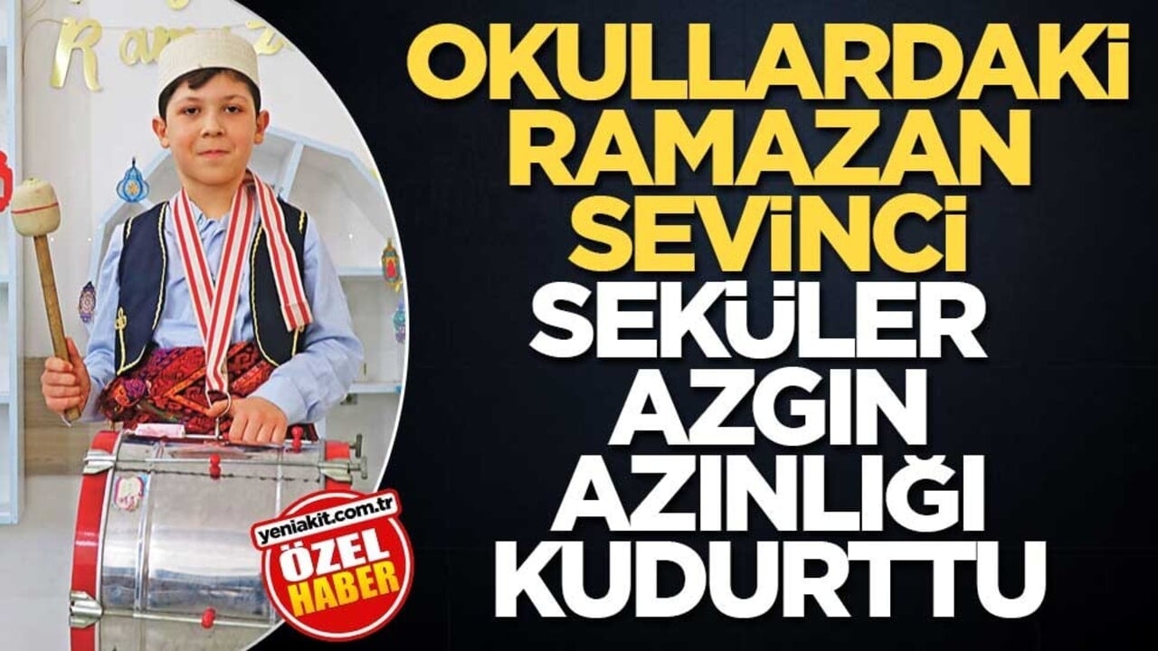 Okullardaki Ramazan sevinci seküler azgın azınlığı kudurttu