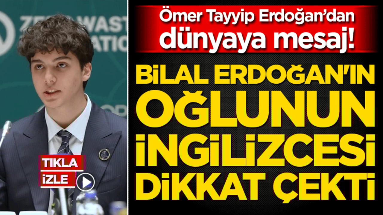 Ömer Tayyip Erdoğan’dan dünyaya mesaj! Bilal Erdoğan'ın oğlunun ingilizcesi dikkat çekti