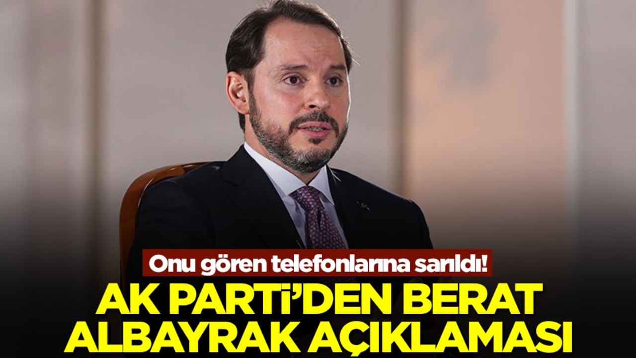 Onu gören telefonlarına sarıldı! AK Parti'den Berat Albayrak açıklaması