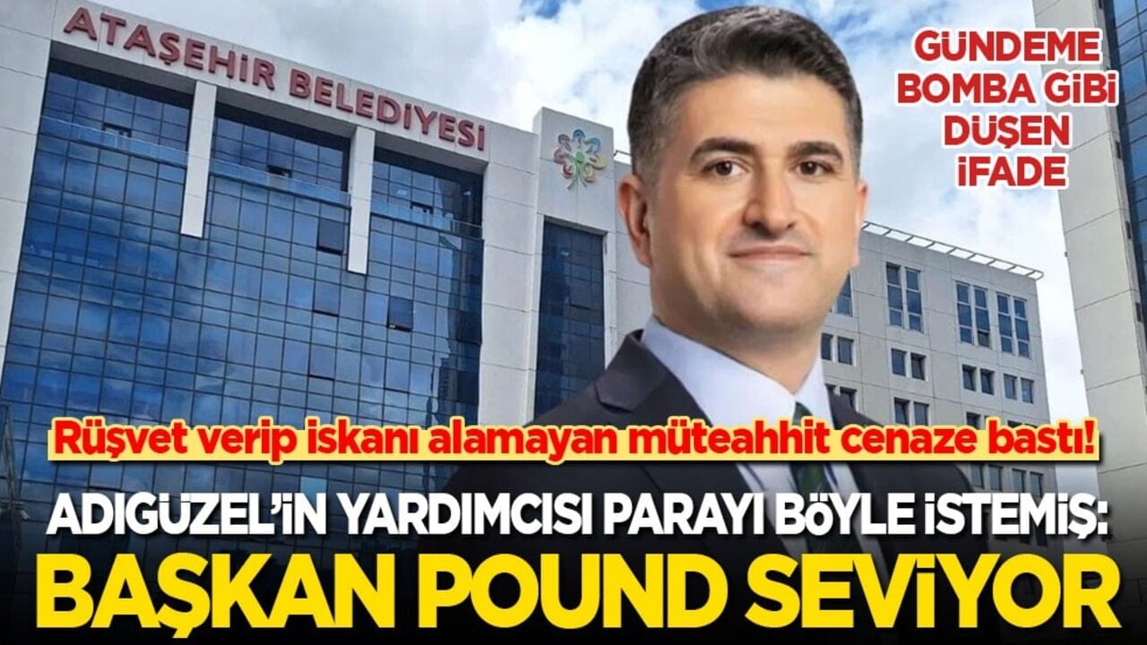 Onursal Adıgüzel’in yardımcısı cenaze basan müteahhitten rüşveti böyle istemiş: Başkan pound seviyor