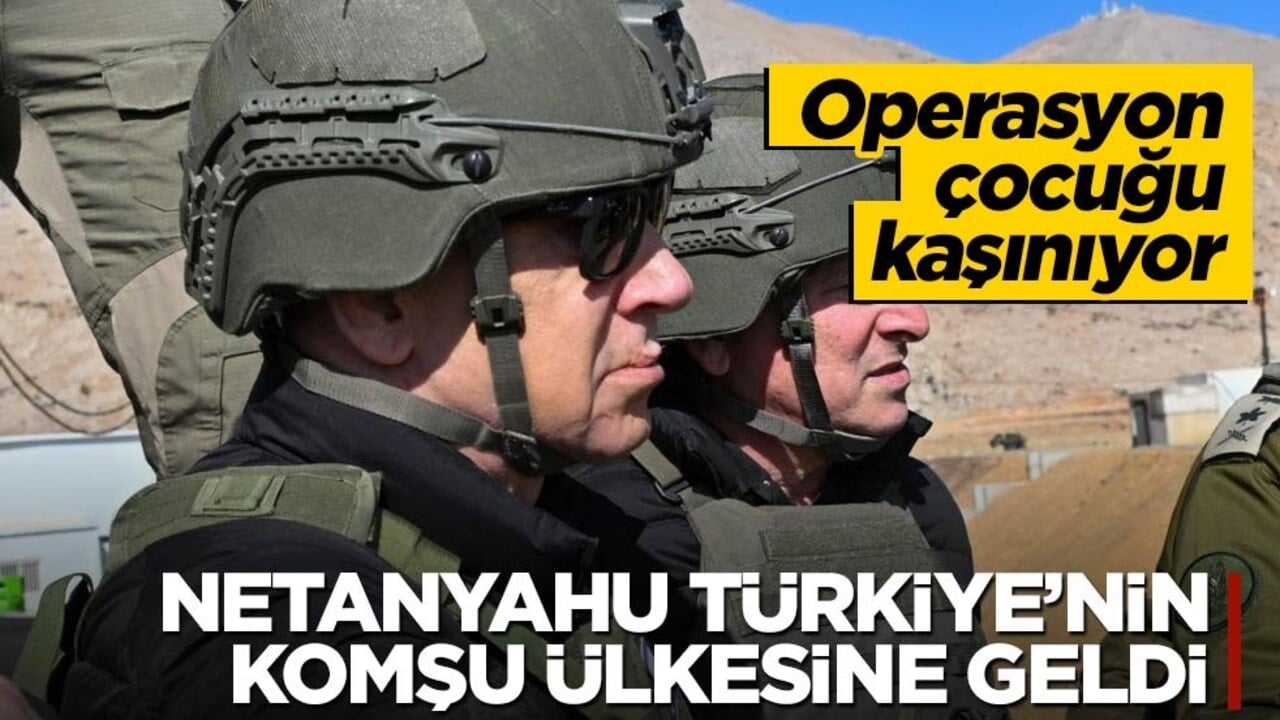 "Operasyon çocuğu" kaşınıyor! Netanyahu Türkiye’nin komşu ülkesine geldi!