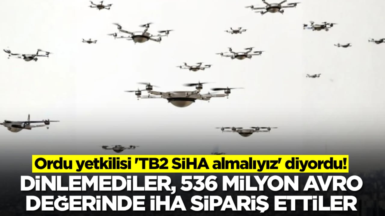 Ordu yetkilisi 'TB2 SİHA almalıyız' diyordu! Dinlemediler, 536 milyon euro değerinde İHA sipariş ettiler