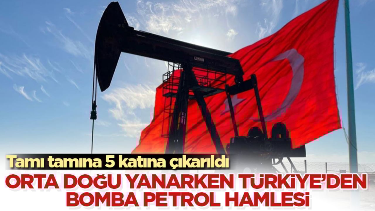 Orta Doğu yanarken Türkiye’den bomba petrol hamlesi: Tamı tamına 5 katına çıkarıldı